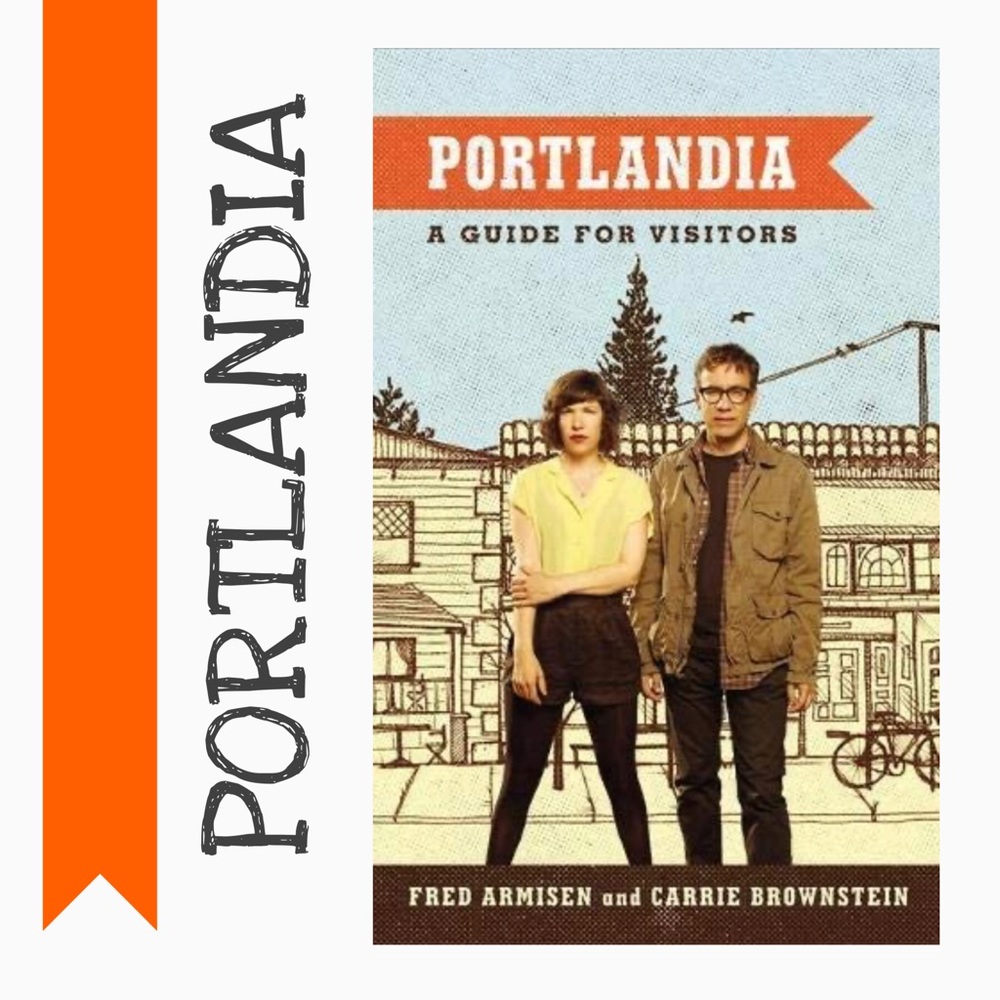 NWT 🧡 PORTLANDIA: A Guide for Visitors Paperback